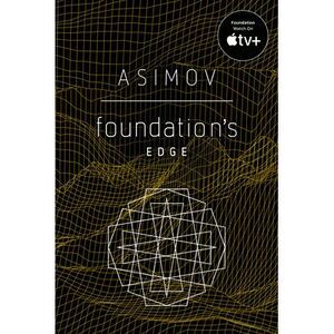 Foundation's Edge -- Isaac Asimov